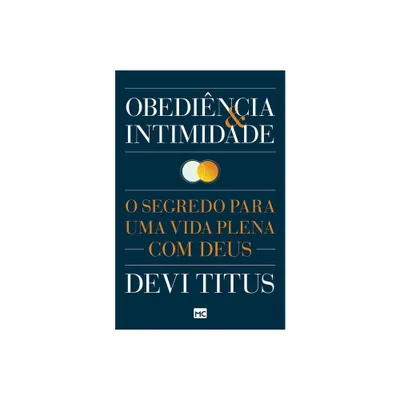 Obedincia e intimidade - by Devi Titus (Paperback)