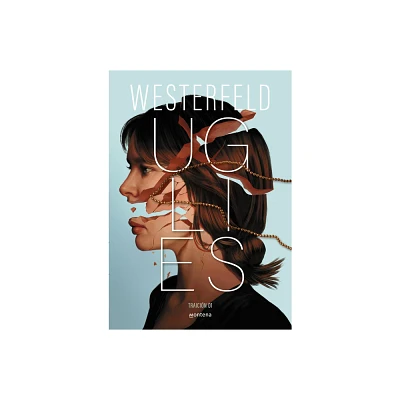 Uglies (Spanish Edition) - (Traicin) by Scott Westerfeld (Paperback)