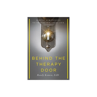 Behind the Therapy Door - by Randy Kamen (Paperback)