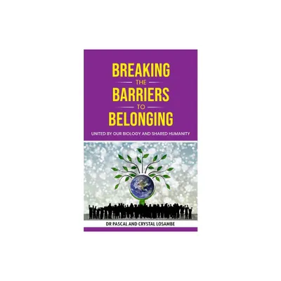 Breaking the Barriers to Belonging