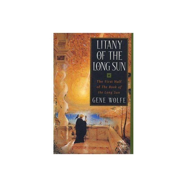 Litany of the Long Sun - (Book of the Long Sun) by Gene Wolfe (Paperback)