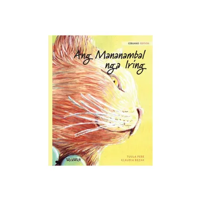 Ang Mananambal nga Iring - by Tuula Pere (Paperback)