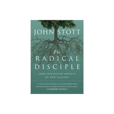 The Radical Disciple - by John Stott (Paperback)