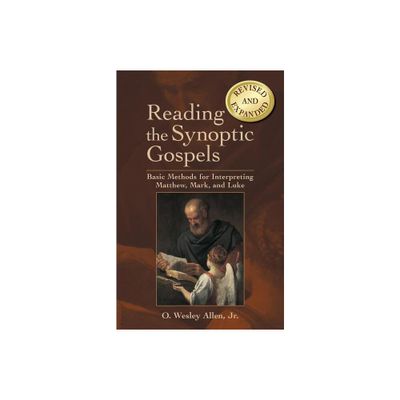 Reading the Synoptic Gospels - by O Wesley Allen (Paperback)