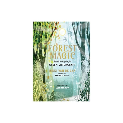 Forest Magic - by Nikki Van De Car (Hardcover)