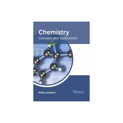 Chemistry: Concepts and Applications - by Molly Lambert (Hardcover)