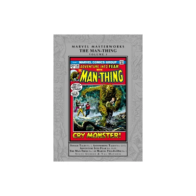 Marvel Masterworks: The Man-Thing Vol. 1 - by Steve Gerber & Marvel Various (Hardcover)