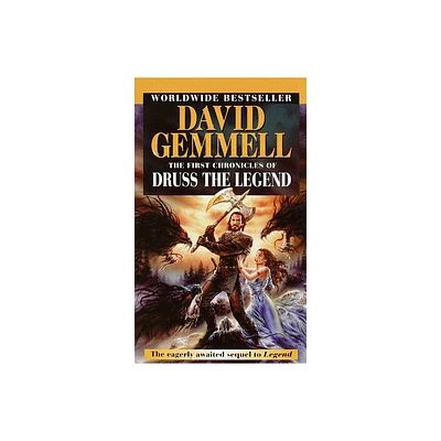 The First Chronicles of Druss the Legend - (Drenai Sagas) by David Gemmell (Paperback)