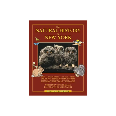 The Natural History of New York - by Stan Freeman & Mike Nasuti (Paperback)