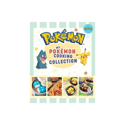 My Pokemon Cooking Collection - by Victoria Rosenthal & Jarrett Melendez (Paperback)