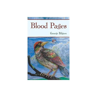 Blood Pages - (Pitt Poetry) by George Bilgere (Paperback)