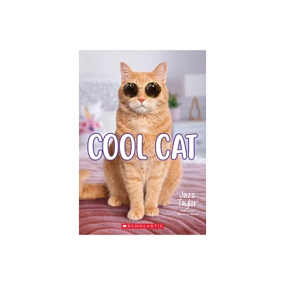 Cool Cat: A Wish Novel - by Jazz Taylor (Paperback)