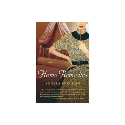 Home Remedies - (Harvest Original) by Angela Pneuman (Paperback)