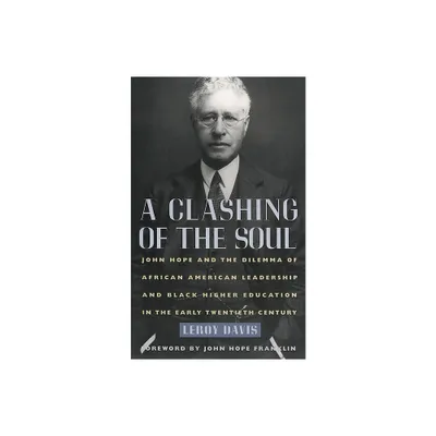 Clashing of the Soul - by LeRoy Davis (Paperback)