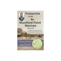 Footprints of the Montford Point Marines - by Eugene S Mosley (Paperback)