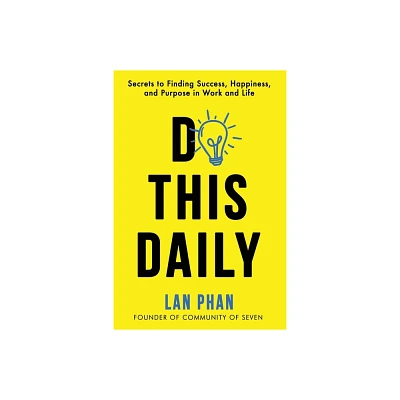 Do This Daily - by Lan Phan (Paperback)