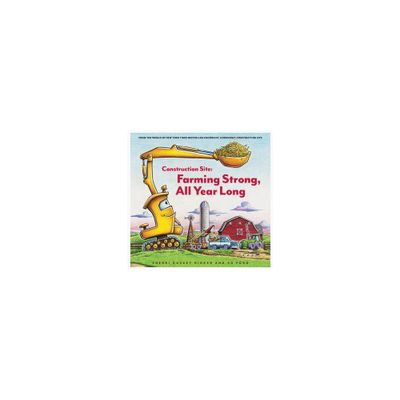 Construction Site: Farming Strong, All Year Long - by Sherri Duskey Rinker (Board Book)