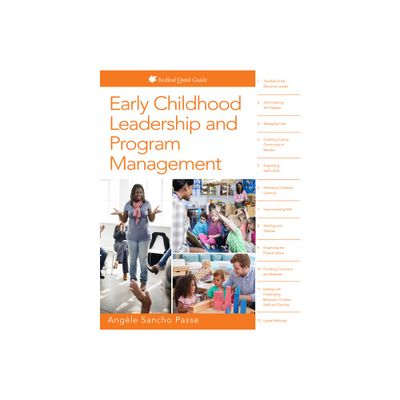 Early Childhood Leadership and Program Management - (Redleaf Quick Guides) by Angle Sancho Passe (Paperback)