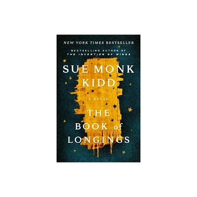 The Book of Longings - by Sue Monk Kidd (Hardcover)