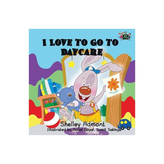 I Love to Go to Daycare - (I Love To...) by Shelley Admont (Paperback)