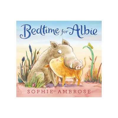 Bedtime for Albie - by Sophie Ambrose (Hardcover)