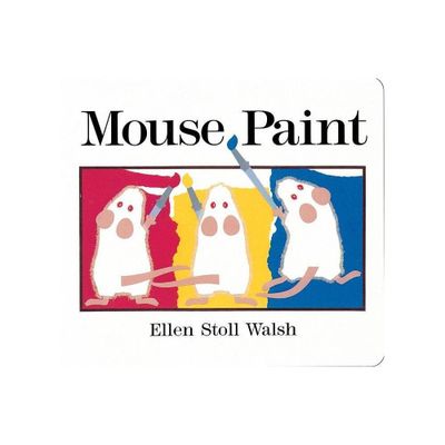 Mouse Paint Lap-Size Board Book - by Ellen Stoll Walsh