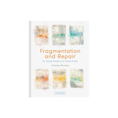 Fragmentation and Repair - by Shelley Rhodes (Hardcover)