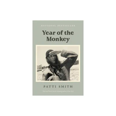 Year of the Monkey - by Patti Smith (Paperback)