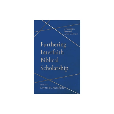 Furthering Interfaith Biblical Scholarship - by Doreen M McFarlane (Hardcover)