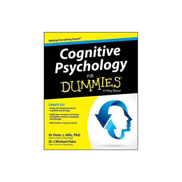 Cognitive Psychology for Dummies - (For Dummies (Lifestyle)) by Peter J Hills & Michael Pake (Paperback)