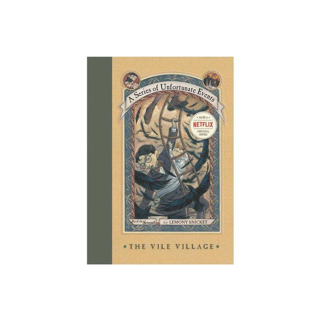 A Series of Unfortunate Events #7: The Vile Village - (A Unfortunate Events) by Lemony Snicket (Hardcover)