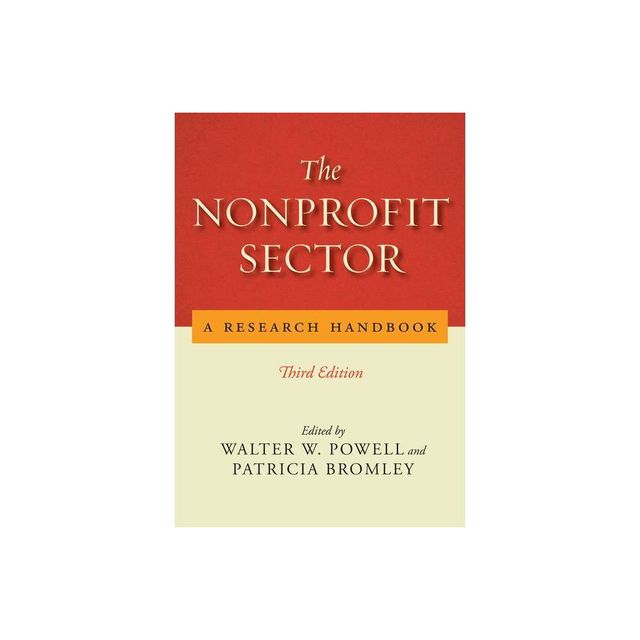 The Nonprofit Sector - by Walter W Powell & Patricia Bromley (Paperback)