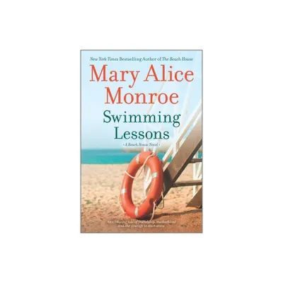 Swimming Lessons (Reissue) - (Beach House) by Mary Alice Monroe (Paperback)