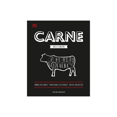 Carne (the Meat Cookbook) - by Nichola Fletcher (Hardcover)