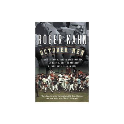 October Men - by Roger Kahn (Paperback)