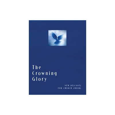 The Crowning Glory - (Paperback)