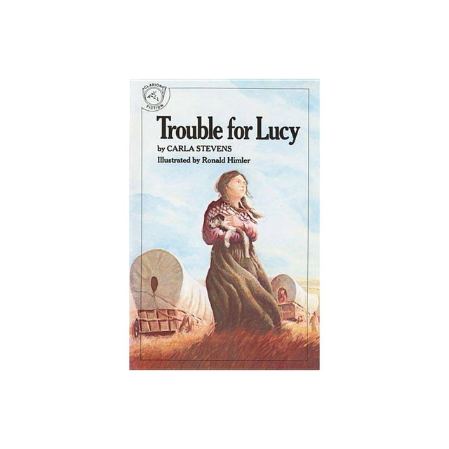 Trouble for Lucy - by Carla Stevens (Paperback)