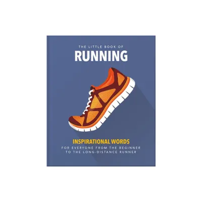 The Little Book of Running - (Little Books of Sports) by Orange Hippo (Hardcover)