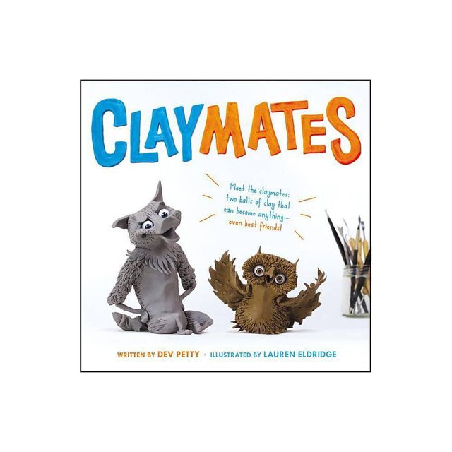 Claymates - by Devorah Petty (Hardcover)