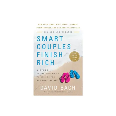 Smart Couples Finish Rich, Revised and Updated - by David Bach (Paperback)