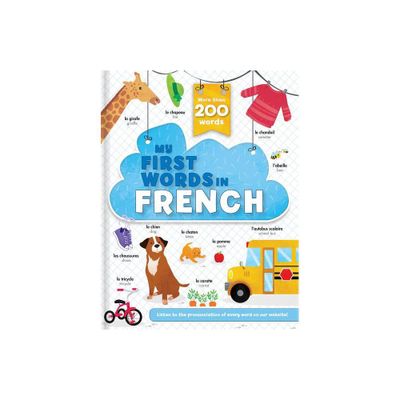 My First Words in French - More Than 200 Words! - by Corinne Delporte (Board Book)