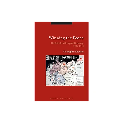 Winning the Peace - by Christopher Knowles (Hardcover)