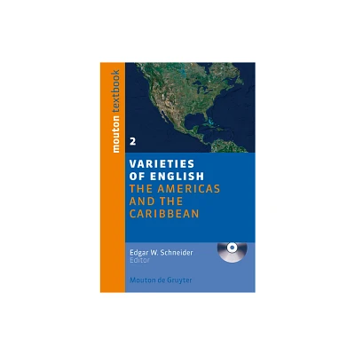 The Americas and the Caribbean - (Varieties of English) by Edgar W Schneider (Mixed Media Product)