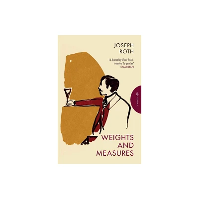 Weights and Measures - (Pushkin Press Classics) by Joseph Roth (Paperback)