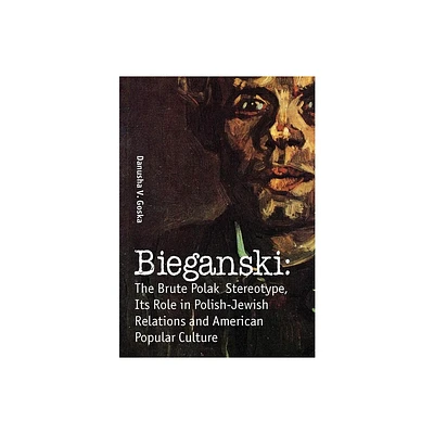 Bieganski - (Jews of Poland) by Danusha V Goska (Hardcover)