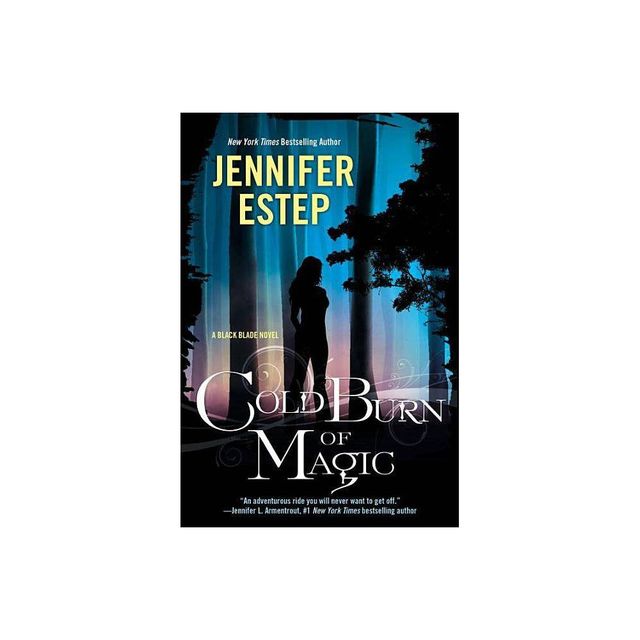 Cold Burn of Magic - (Black Blade) by Jennifer Estep (Paperback)