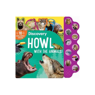 Discovery: Howl with the Animals! - (10-Button Sound Books) by Thea Feldman (Board Book)