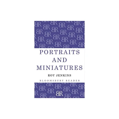 Portraits and Miniatures - by Roy Jenkins (Paperback)