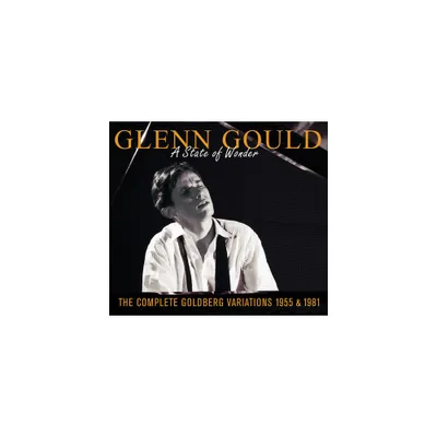 Glenn Gould & Bach - Complete Goldberg Variations: A State of Wonder (CD)