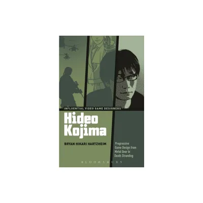 Hideo Kojima - (Influential Video Game Designers) by Bryan Hikari Hartzheim (Hardcover)